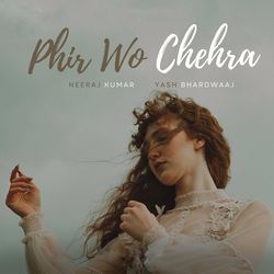 Phir Wo Chehra-NB4OABJBBgM