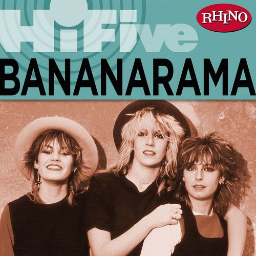 Rhino Hi-Five: Bananarama