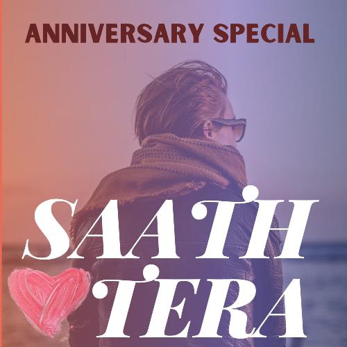 Sath Tera (Anniversary Special)