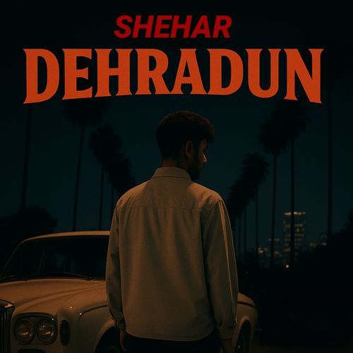 Shehar Dehradun