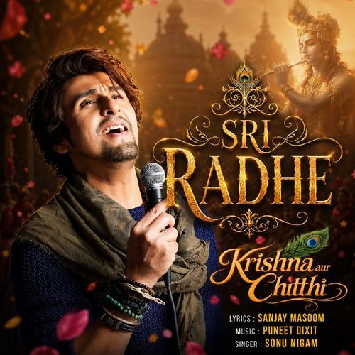 Sri Radhe (From "Krishna Aur Chitthi")