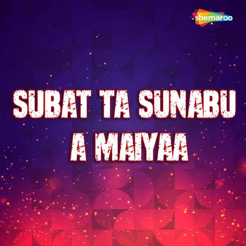 Subat Ta Sunabu A Maiyaa