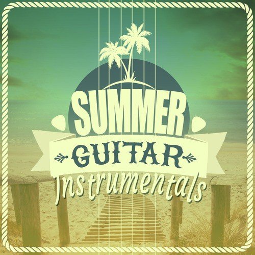 Summer Guitar Instrumentals