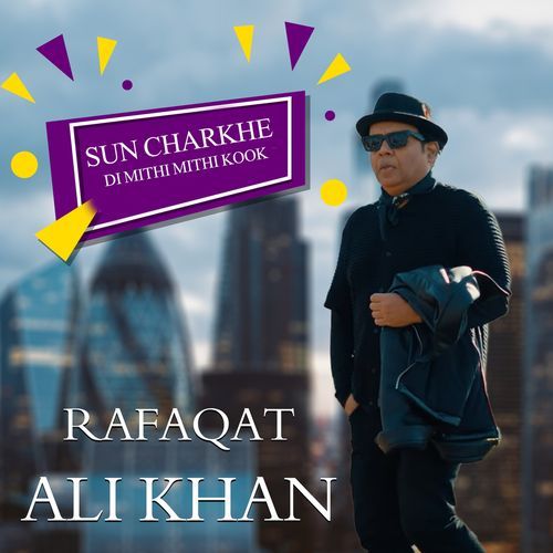 Sun Charkhe Di