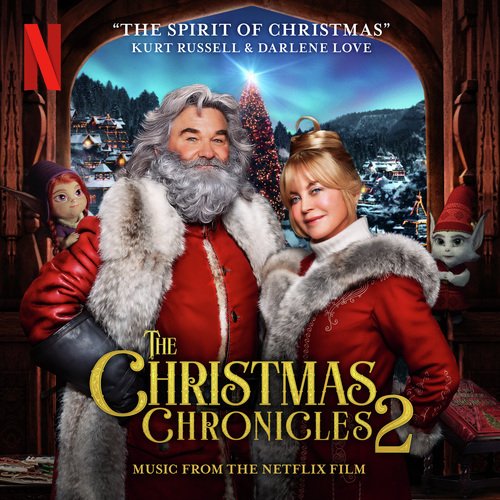 The Spirit of Christmas (Music from the Netflix Film "The Christmas Chronicles 2")