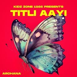 Titli Aayi-SQZZBiAdYlo