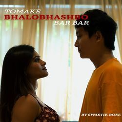 Tomakei Bhalobashbo Bar Bar-FTgtQzlbTwc