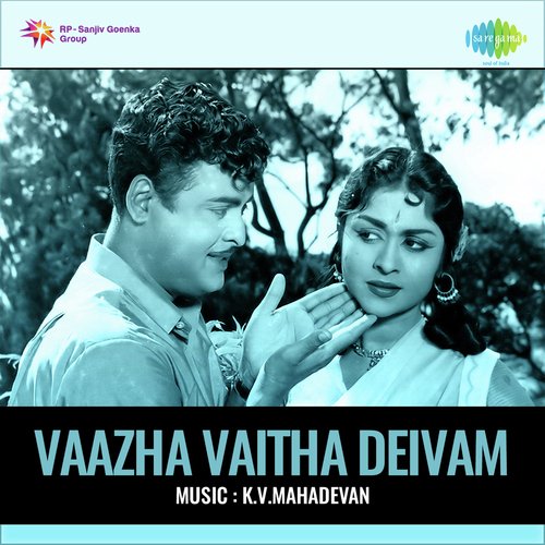 Vaazha Vaitha Deivam