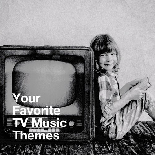 Your Favorite TV Music Themes_poster_image