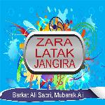 Zara Latak Jangira