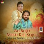 Aa Baija Mere Kol Sajna