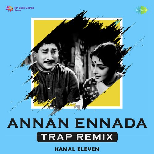 Annan Ennada - Trap Remix