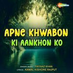 Apne Khwabon Ki Aankhon Ko