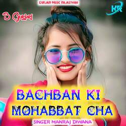 BACHBAN KI MOHABBAT