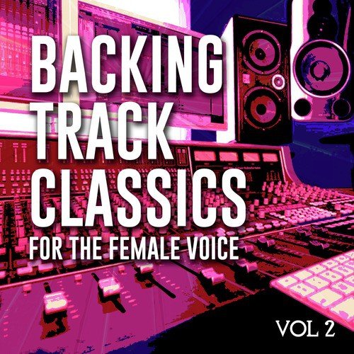 Backing Track Classics for the Female Voice, Vol .2