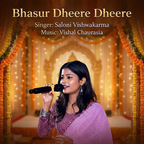 Bhasur Dheere Dheere