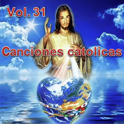 Canciones Catolicas, Vol. 31