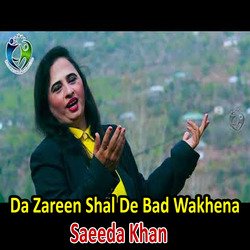 Da Zareen Shal De Bad Wakhena