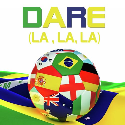 Dare (La, La, La)