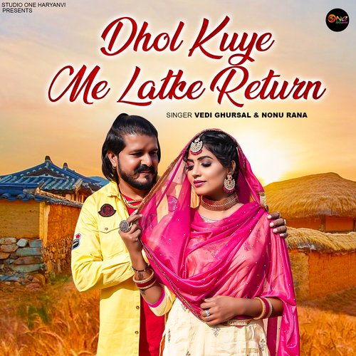 Dhol Kuye Me Latke Return