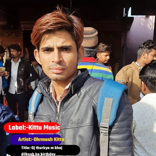 Dj Thurkya M Bhaj Dilkush Ka Birthday