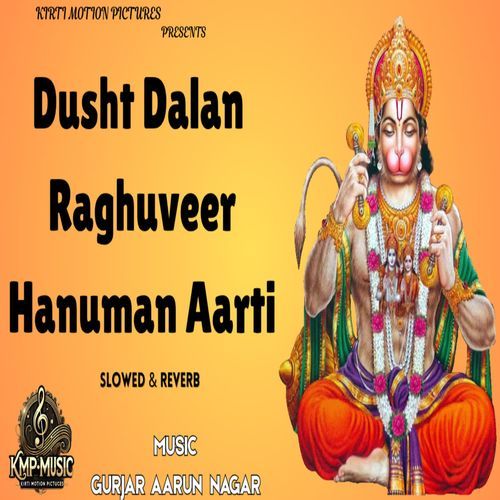 Dusht Dalan Raghuveer Hanuman Aarti Slowed & Reverb
