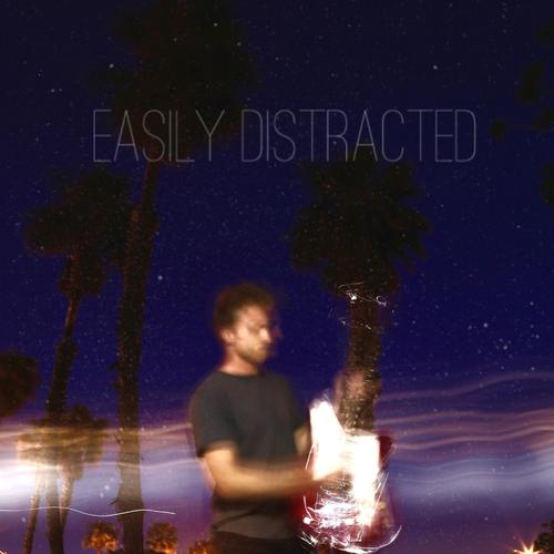 Easily Distracted - EP