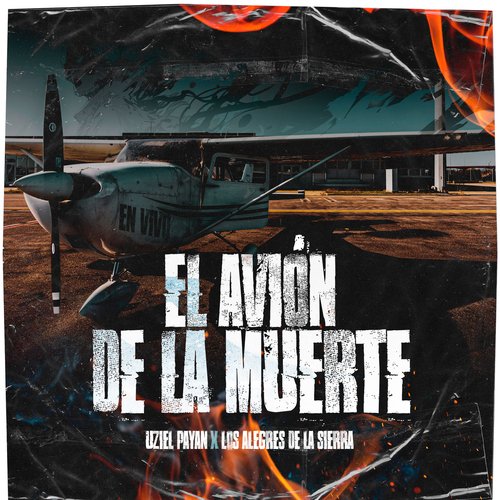 El Avión De La Muerte (En Vivo)