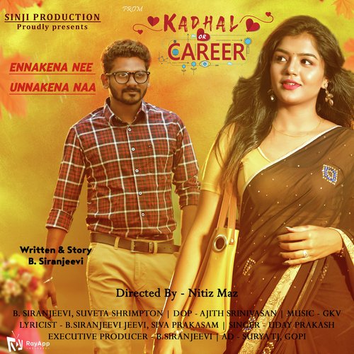 Ennakena Nee Unnakena Naa (From "Kadhal or Career")