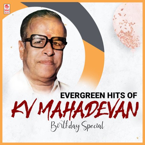 Evergreen Hits Of Kv Mahadevan Birthday Special