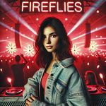 FIREFLIES (TECHNO SPED UP)