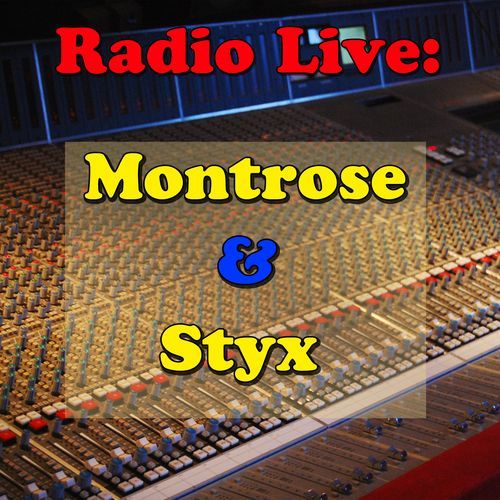 FM Broadcasts  (Montrose & Styx Reloaded Collection)