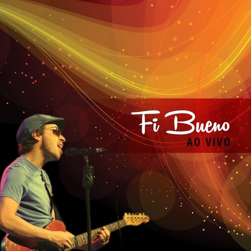Fi Bueno (Ao Vivo)