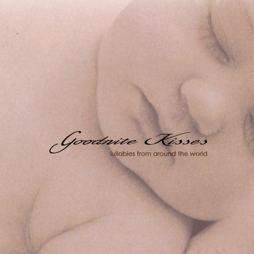 Goodnite Kisses: Lullabies from Around the World