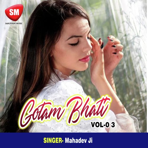 Gotam Bhati Vol- 3