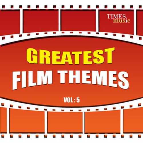 Greatest Film Themes| Vol. 5