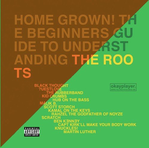 Home Grown! The Beginner's Guide To Understanding The Roots (Vol.1 And Vol. 2)