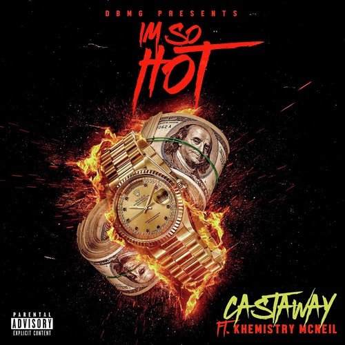 I’m So Hot (feat. Khemistry McNeil) (Clean)