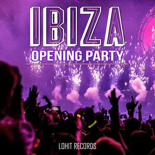 Ibiza Opening Party