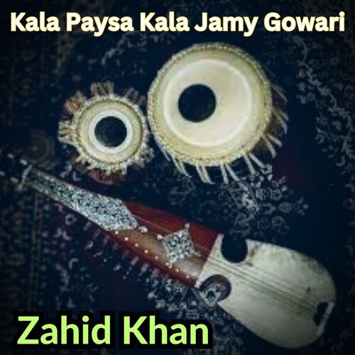 Kala Paysa Kala Jamy Ghwari