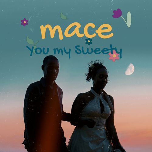 Mace You My Sweety