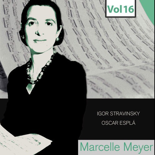 Marcelle Meyer - Complete Studio Recordings, Vol. 16