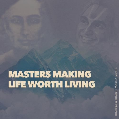 Masters Making Life Worth Living