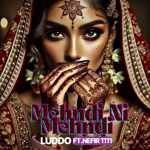 Mehndi Ni Mehndi