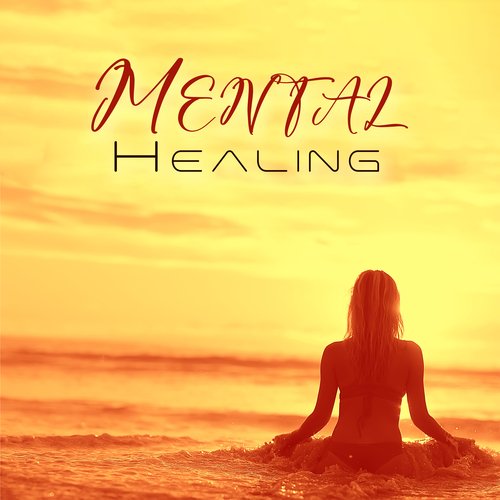 Mental Healing: Relaxing Music To Help Fix Declining Mental Health_poster_image