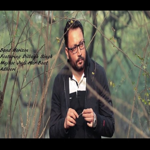 Mujhse Judi- Har Baat Adhoori