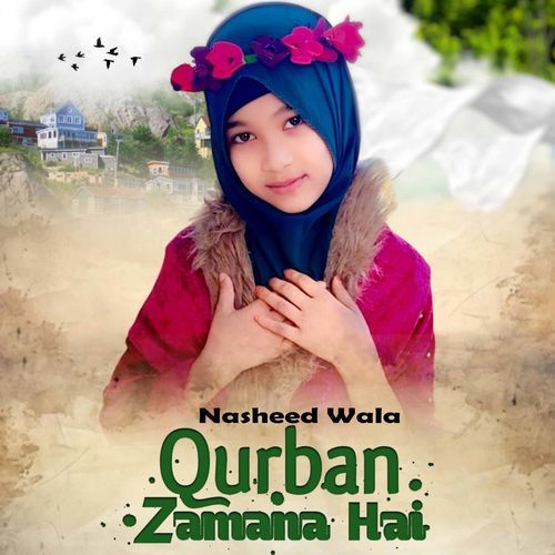 Qurban Zamana Hai