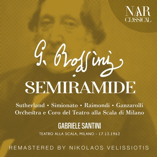 ROSSINI: SEMIRAMIDE