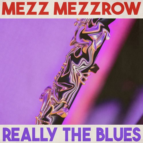 Really the Blues (Remastered 2014)