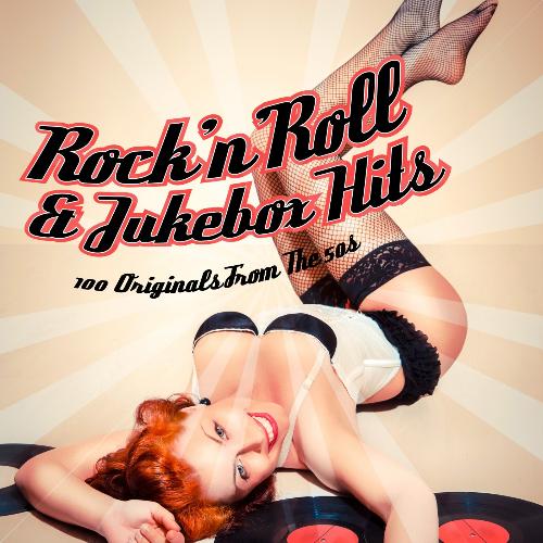 Rock 'n' Roll & Jukebox Hits: 100 Originals from the 50s